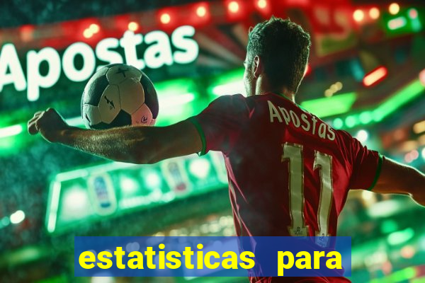 estatisticas para jogos de hoje