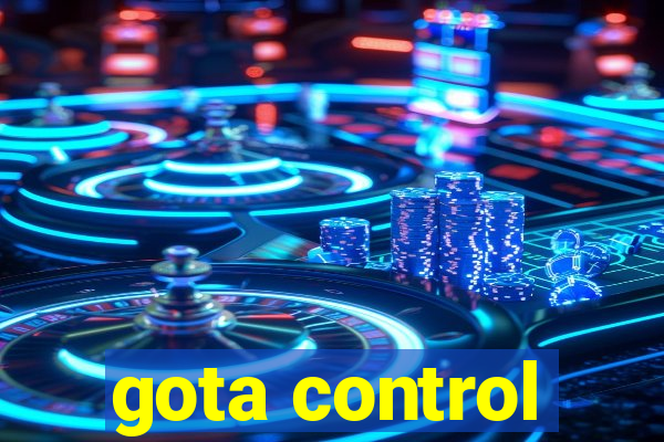 gota control