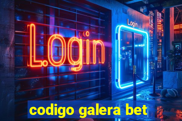 codigo galera bet