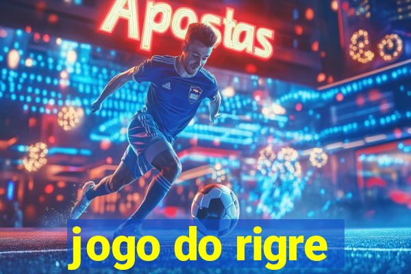 jogo do rigre