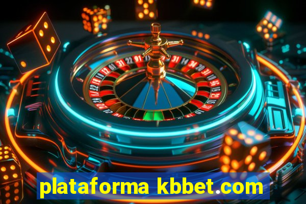 plataforma kbbet.com