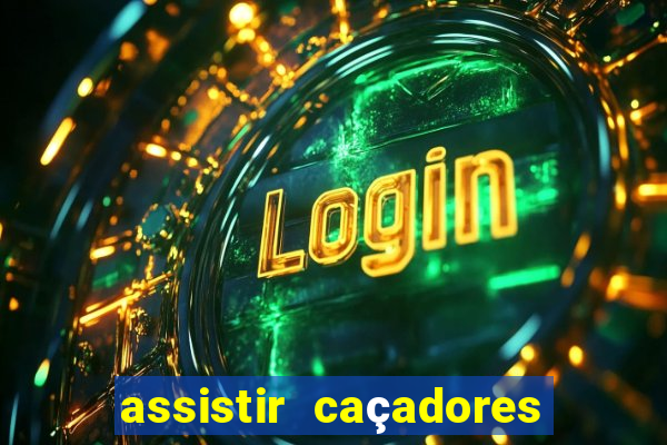 assistir caçadores de tesouros