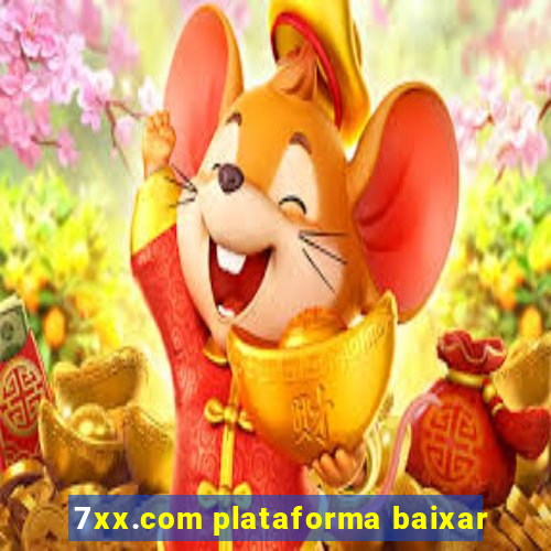 7xx.com plataforma baixar