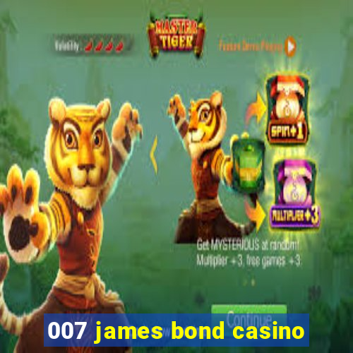 007 james bond casino