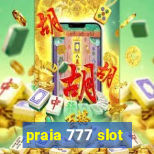 praia 777 slot