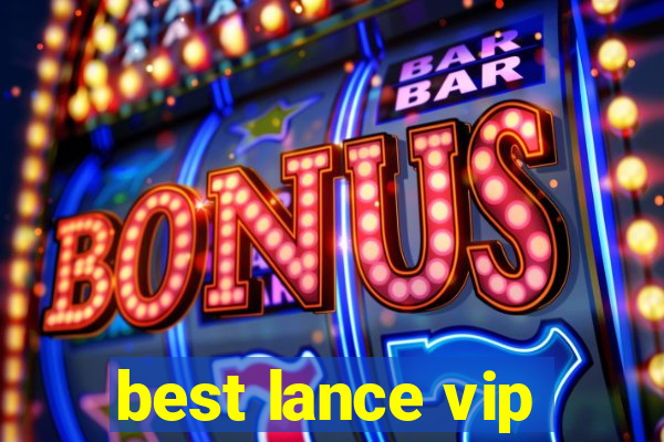 best lance vip