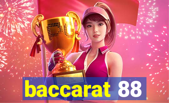 baccarat 88