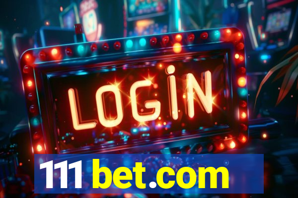 111 bet.com