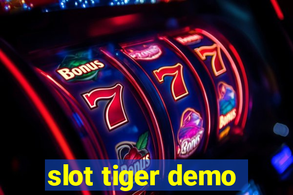 slot tiger demo