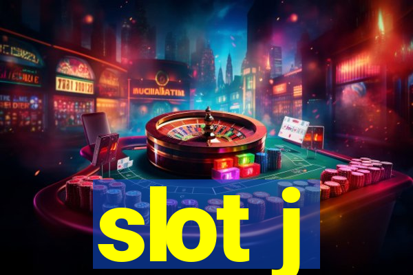 slot j