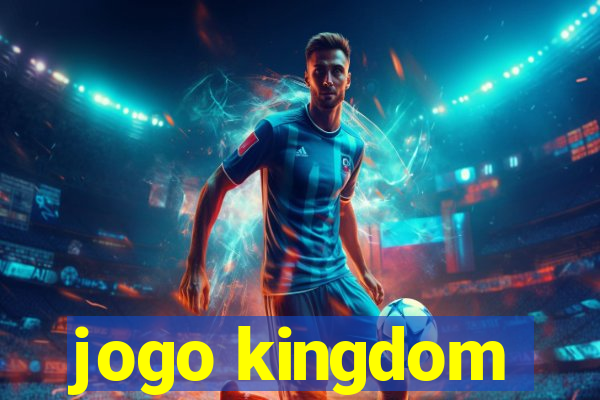 jogo kingdom