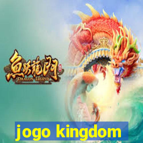 jogo kingdom