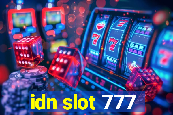 idn slot 777