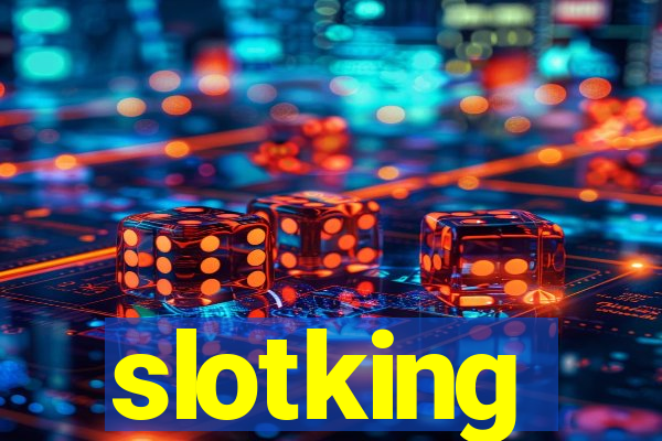 slotking