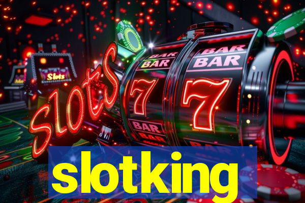 slotking