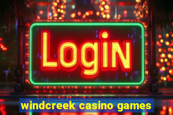 windcreek casino games