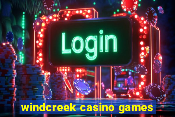 windcreek casino games