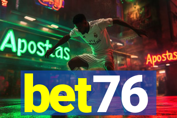 bet76