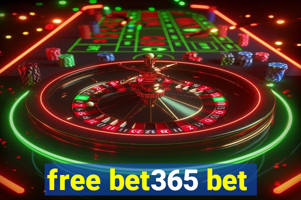 free bet365 bet