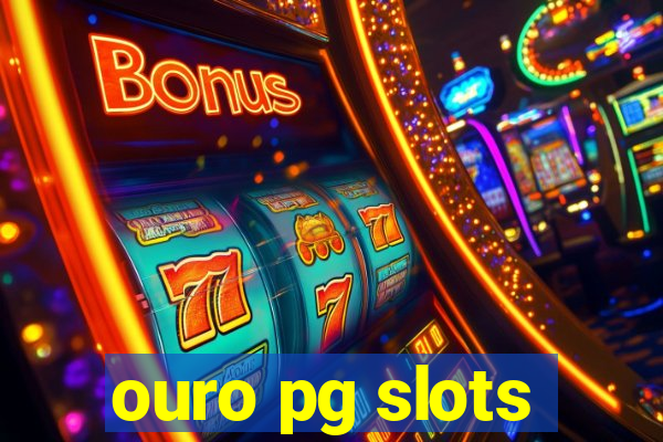 ouro pg slots