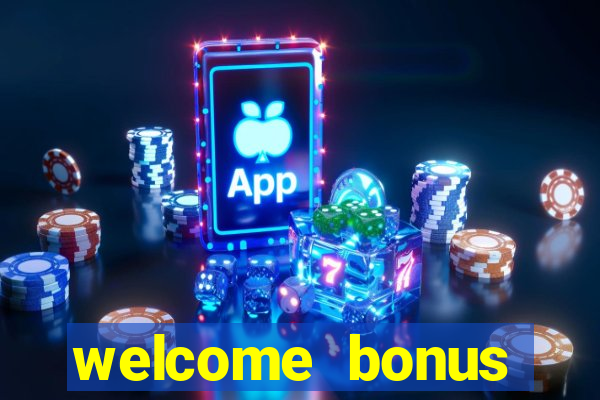 welcome bonus casino no deposit