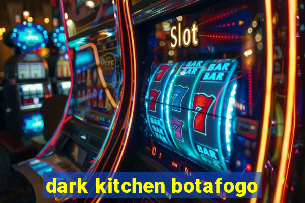 dark kitchen botafogo