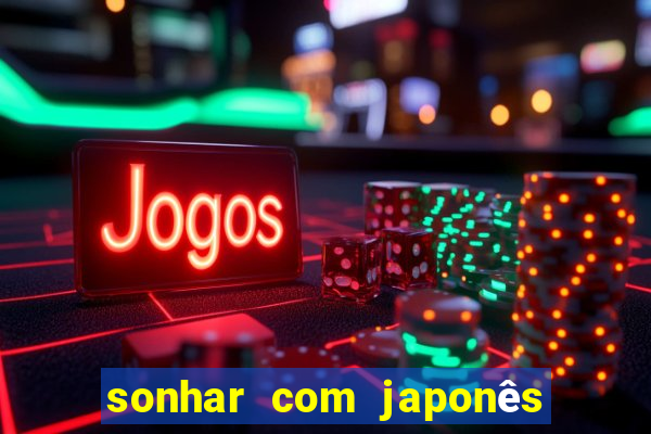 sonhar com japonês no jogo do bicho