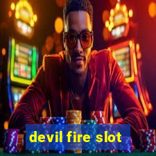 devil fire slot