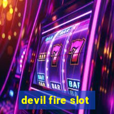 devil fire slot