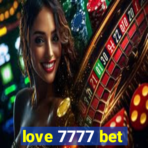 love 7777 bet