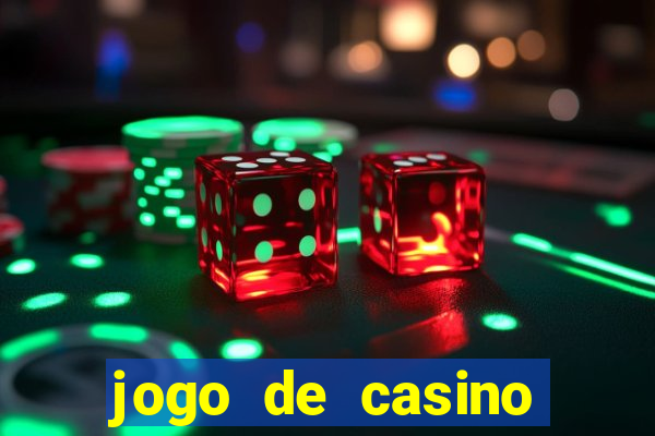 jogo de casino grátis para ganhar dinheiro