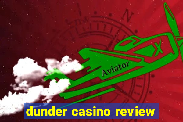 dunder casino review