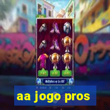 aa jogo pros