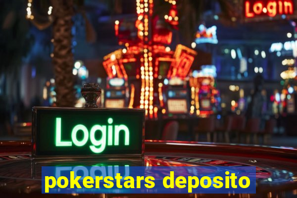 pokerstars deposito