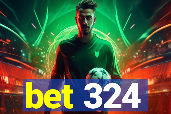 bet 324