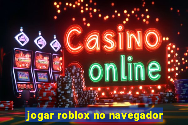 jogar roblox no navegador