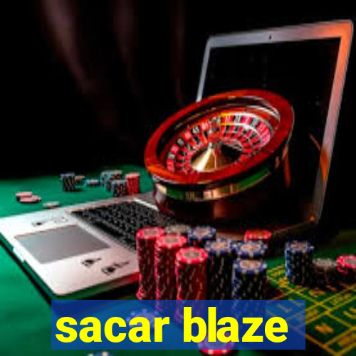 sacar blaze