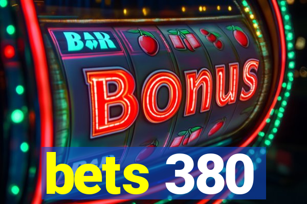 bets 380