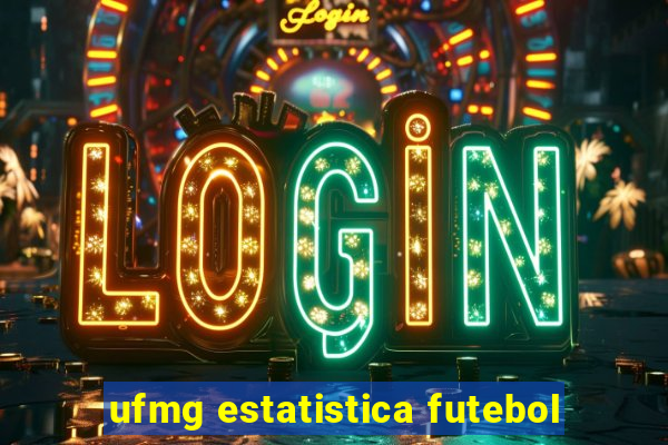 ufmg estatistica futebol