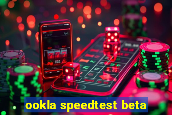 ookla speedtest beta