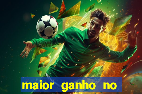 maior ganho no jogo do tigre