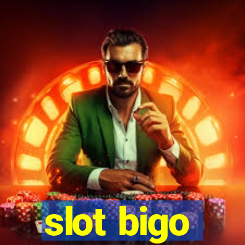 slot bigo