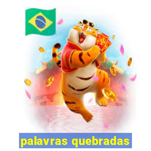 palavras quebradas