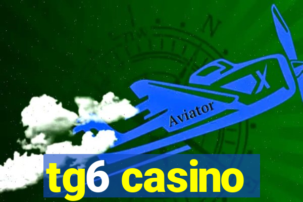 tg6 casino