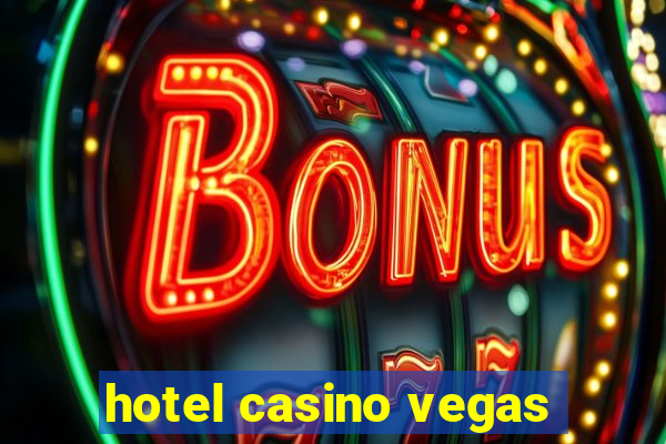 hotel casino vegas