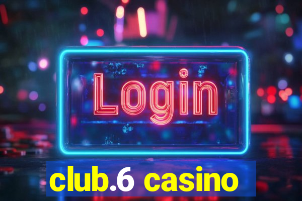 club.6 casino