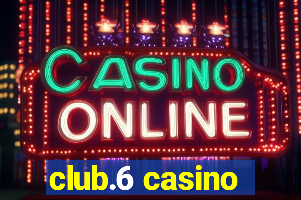 club.6 casino