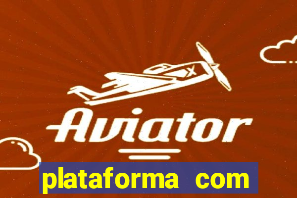 plataforma com b?nus de cadastro