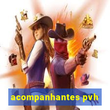 acompanhantes pvh