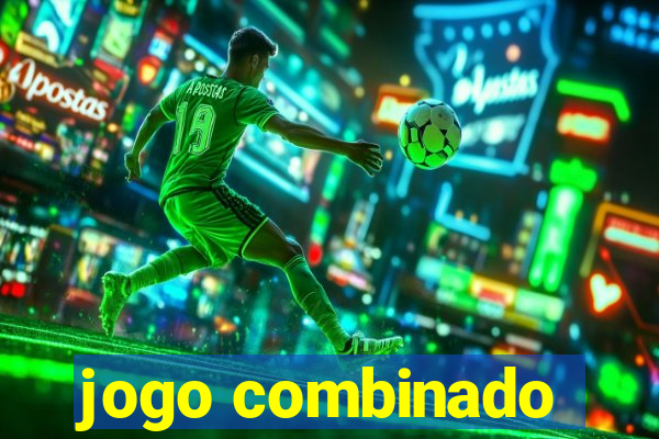 jogo combinado